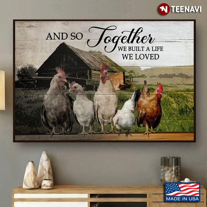 Vintage Chickens On Farm And So Together We Built A Life We Loved