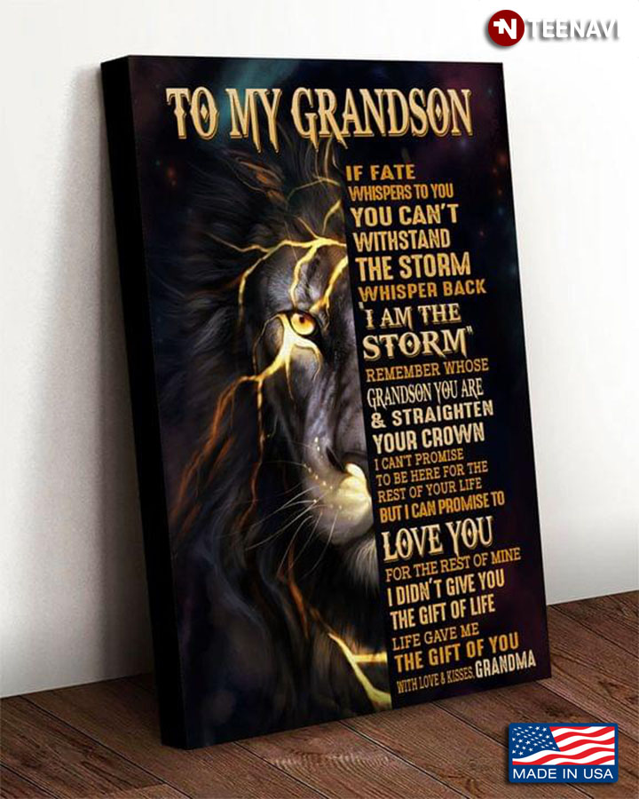 Lion & Lightning Grandma & Grandson To My Grandson If Fate Whispers To You You Can’t Withstand The Storm