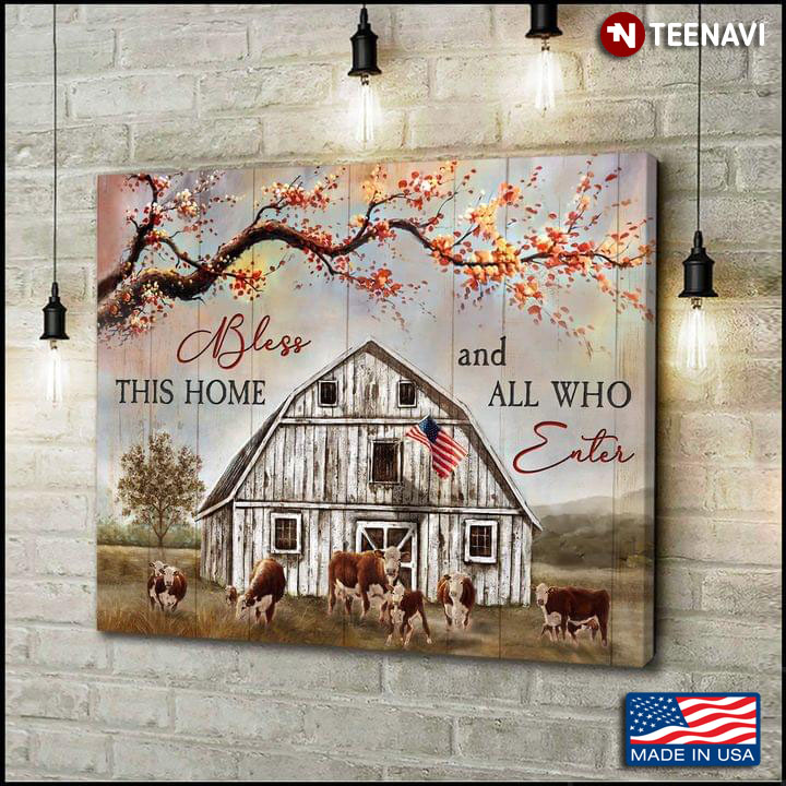 Brown & White Cows On Farm With American Flag Bless This Home And All Who Enter