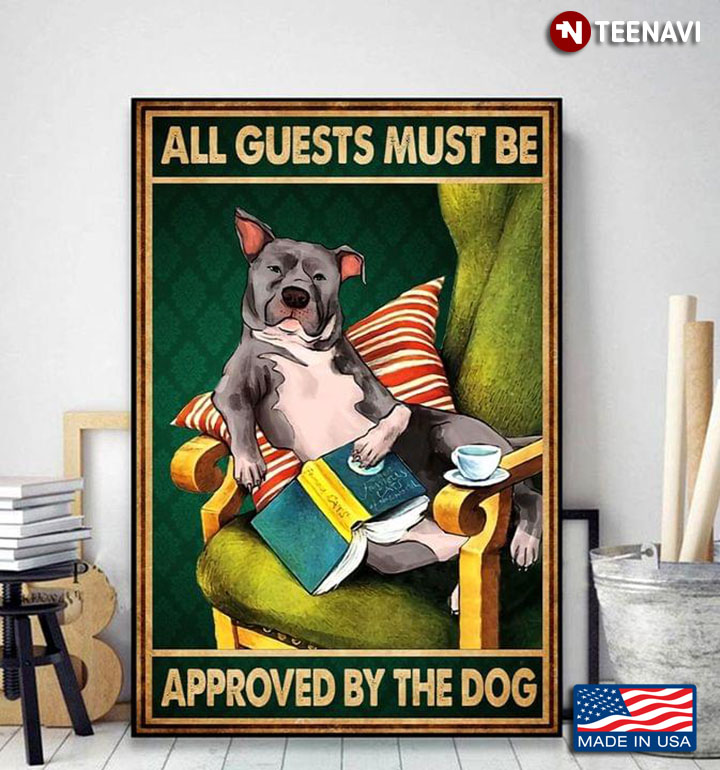 Vintage Grey Pitbull Reading Book All Guests Must Be Approved By The Dog