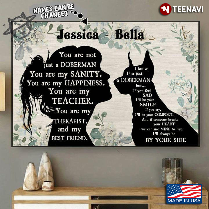 Vintage Customized Name Floral Theme Girl & Doberman Dog Silhouette You Are Not Just A Doberman