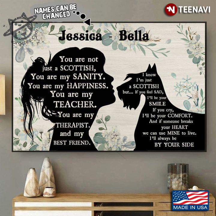Vintage Customized Name Floral Theme Girl & Scottish Dog Silhouette You Are Not Just A Scottish