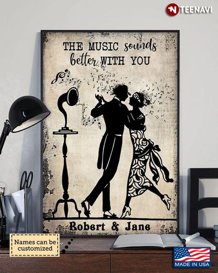 Black & White Theme Customized Name Couple Dancing The Music Sounds Better With You