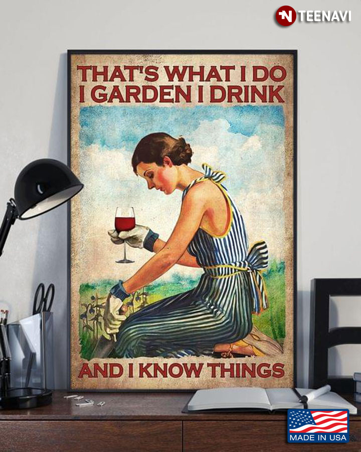 Vintage Lady With Red Wine Glass That’s What I Do I Garden I Drink And I Know Things