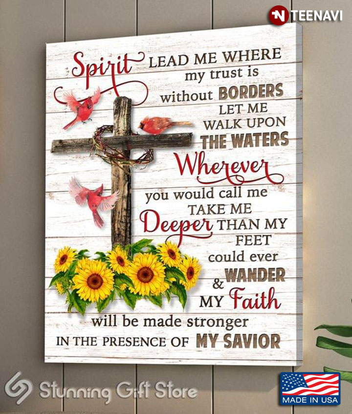 Vintage Cardinals With Jesus Cross & Sunflowers Oceans Lyrics Spirit Lead Me Where My Trust Is Without Borders