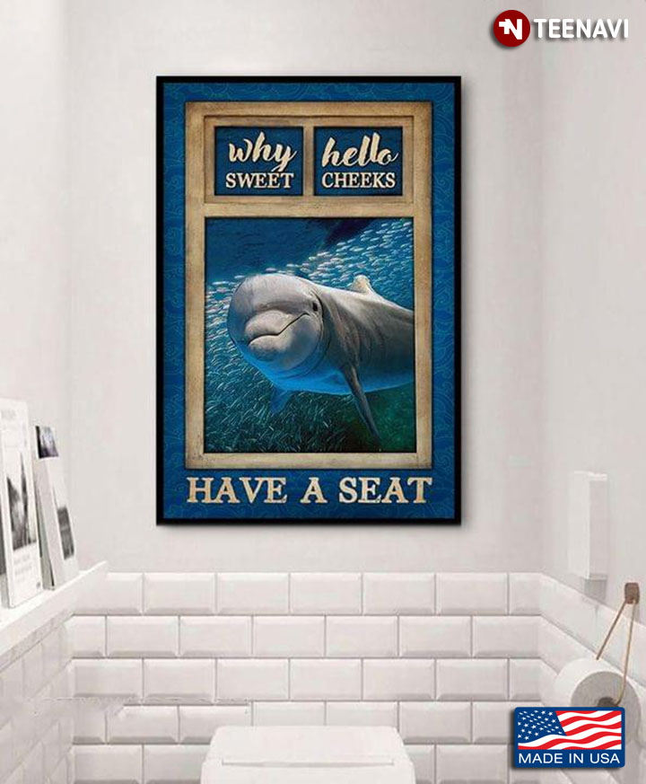 Vintage Window Frame With Dolphin Underwater Why Hello Sweet Cheeks Have A Seat