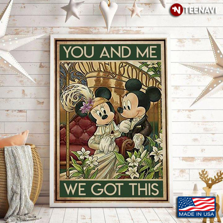 Vintage Bride Minnie Mouse & Groom Mickey Mouse You And Me We Got This