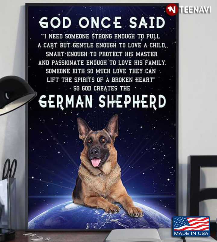 Galaxy Theme German Shepherd God Once Said I Need Someone Strong Enough To Pull A Cart