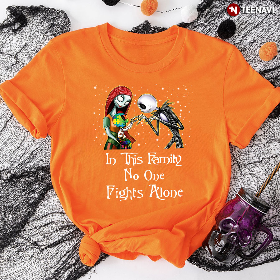 Autism Awareness In This Family No One Fights Alone Jack Skellington Sally T-Shirt