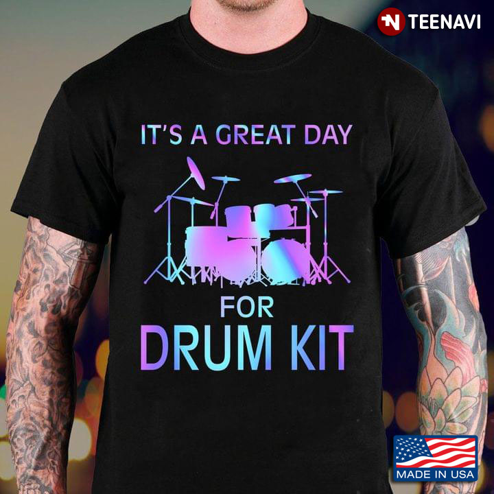 It's A Great Day For Drum Kit
