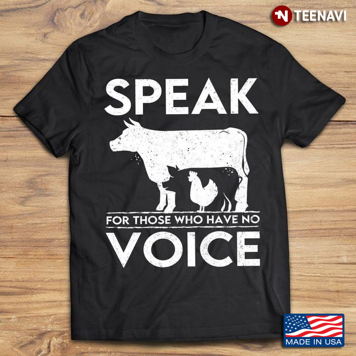 Speak For Those Who Have No Voice Pig Chicken Cow