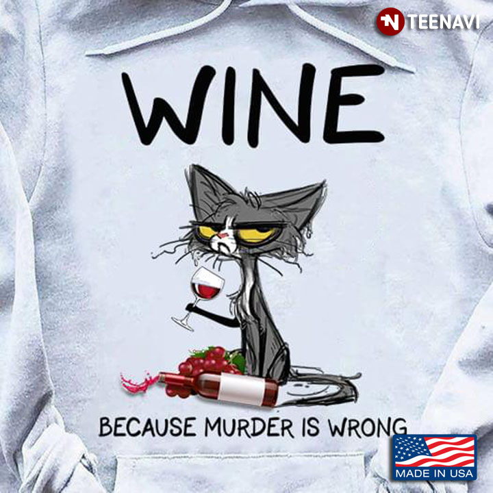 Grumpy Cat  Wine Because Murder Is Wrong