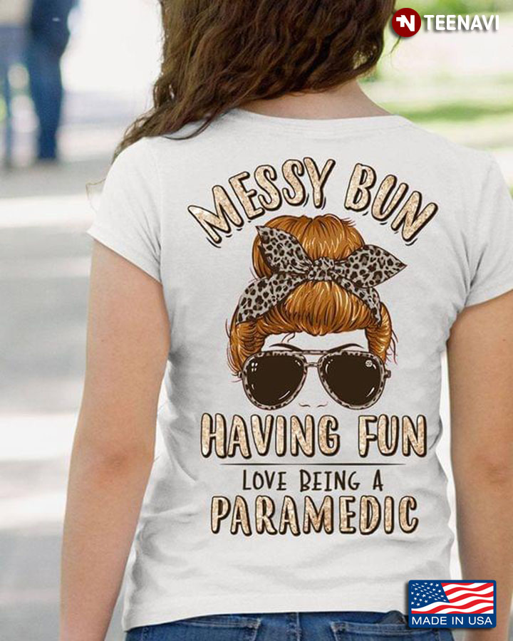 Girl Messy Bun Having Fun Love Being A Paramedic