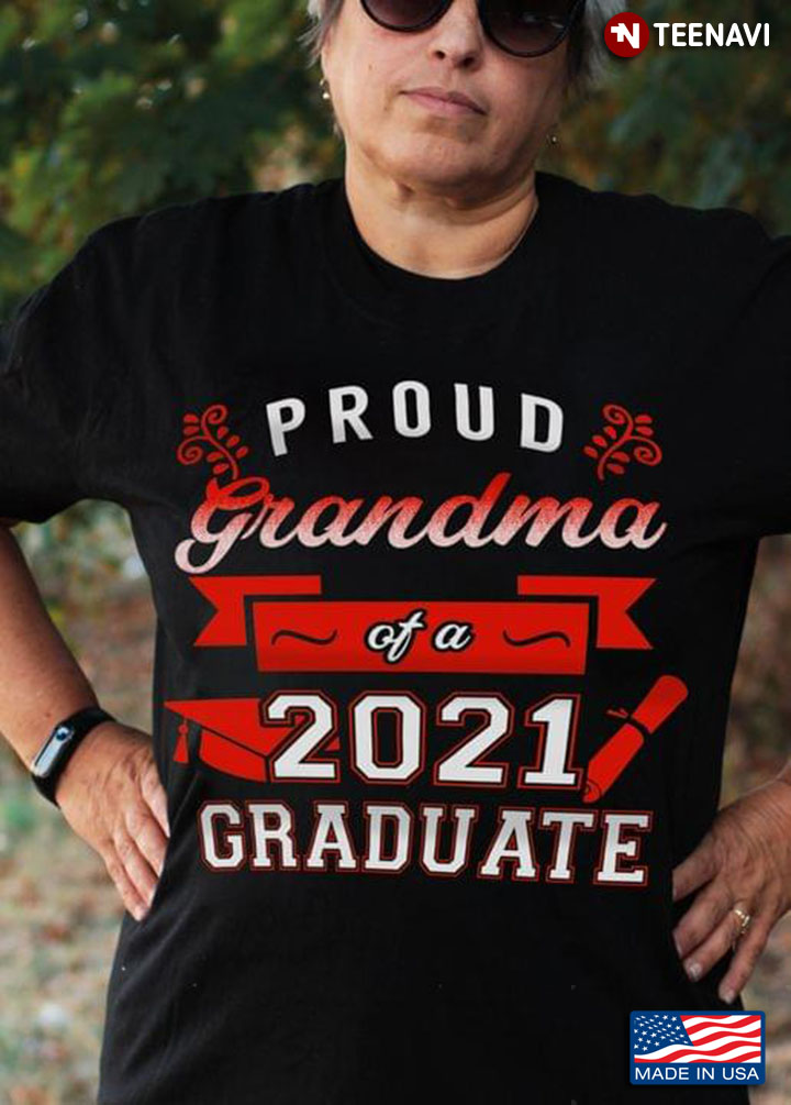 Proud Grandma Of A 2021 Graduate New Version