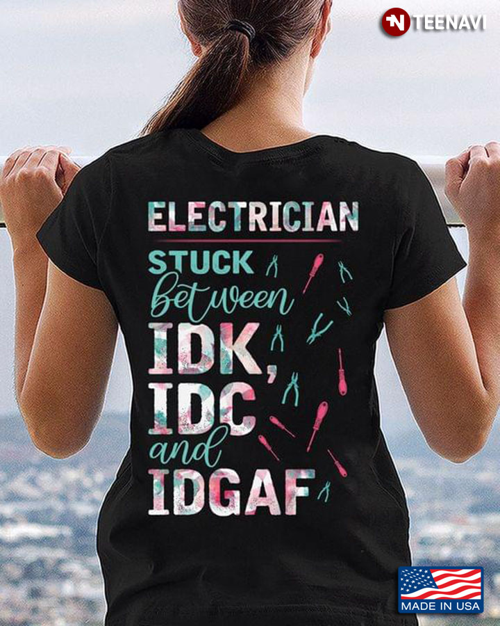 Electrician Stuck Between IDK IDC And IDGAF New Version