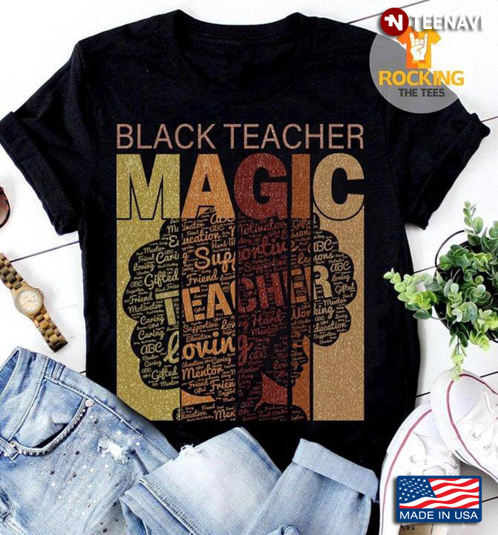 Black Teacher Magic Supportive Loving Woman