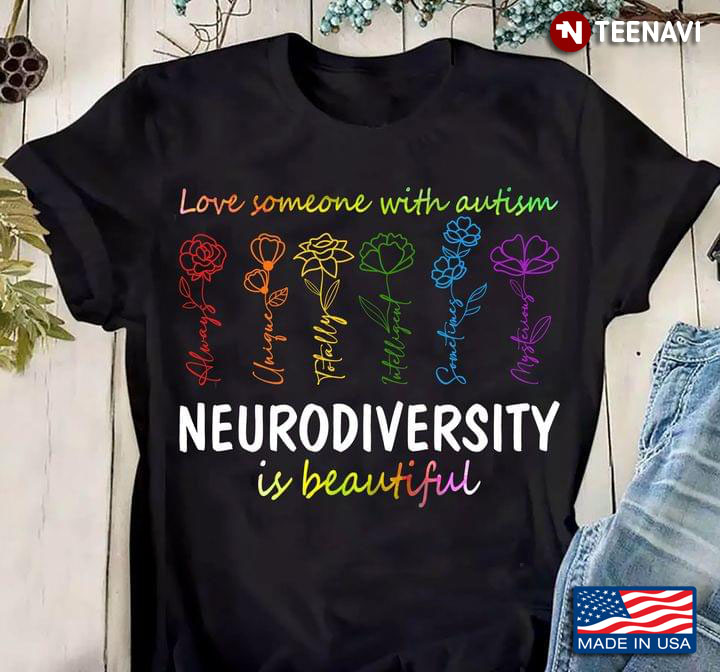 Love Someone With Autism Neurodiversity Is Beautuful