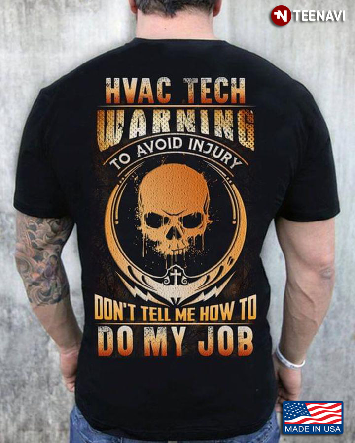 HVAC Tech Warning To Avoid Injury Don’t Tell Me How To Do My Job