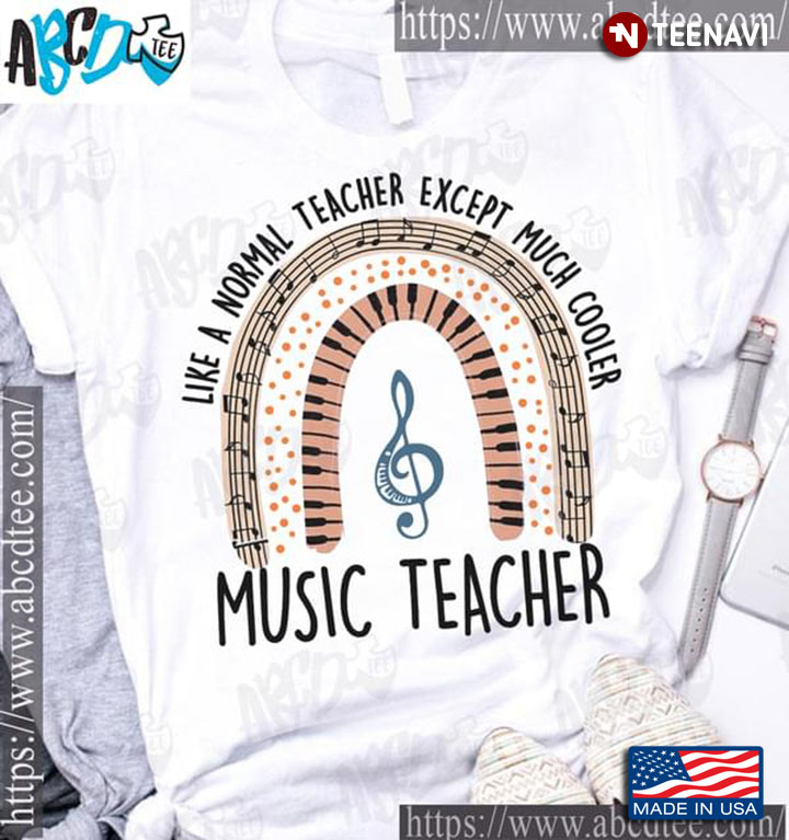 Like A Normal Teacher Except Much Cooler Music Teacher