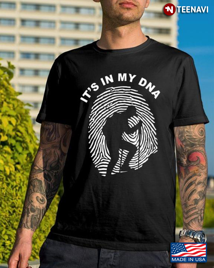 Hiking Its In My Dna