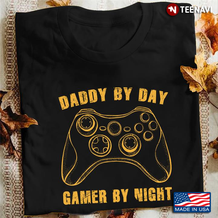 Daddy  By Day Gamer By Night Video Games