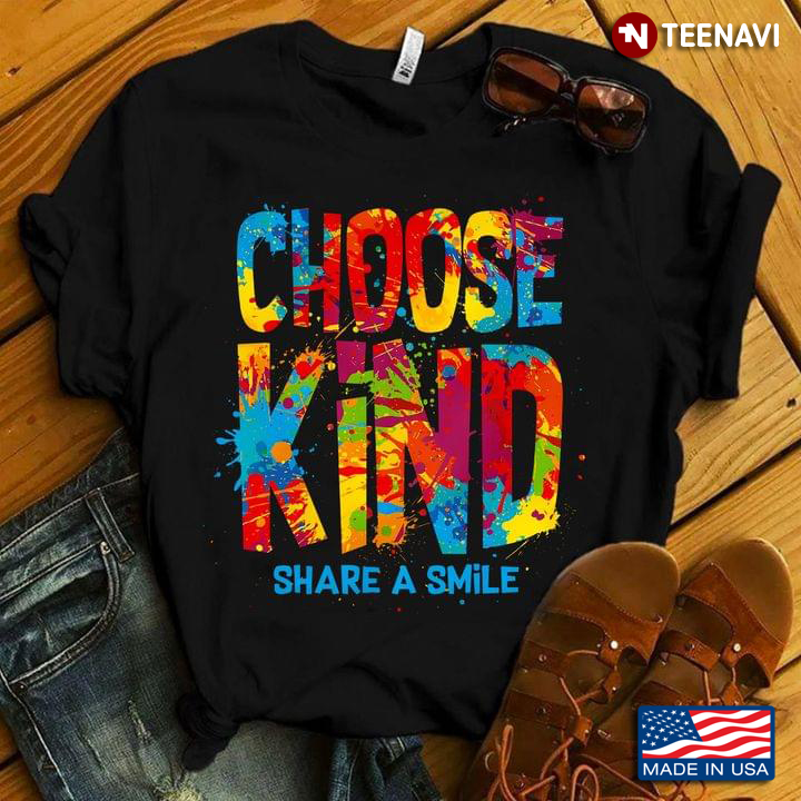 Choose Kind Share A Smile