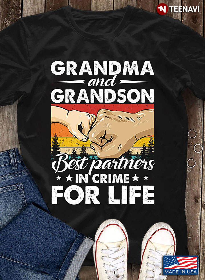 Grandpa And Grandson Best Partners In Crime For Life