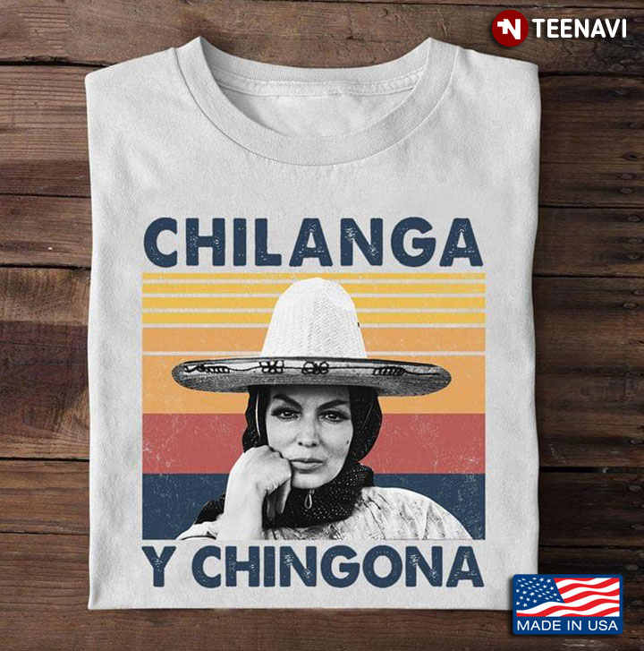 María Félix Chilanga Y Chingona Vintage