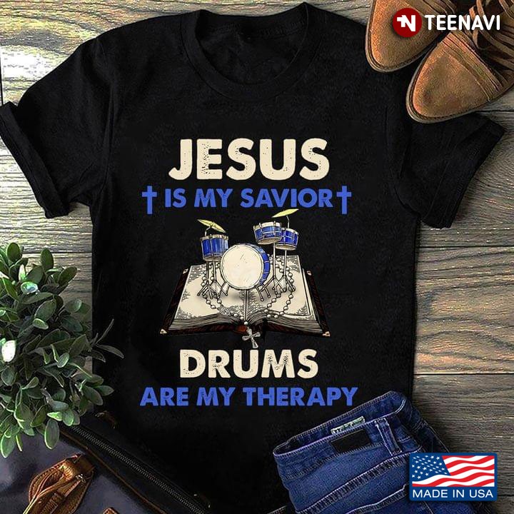 Jesus Is My Savior Drums Are My Thepary The Holy Bible