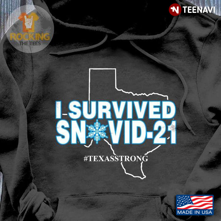 I Survived Snovid 21 Texasstrong New Version