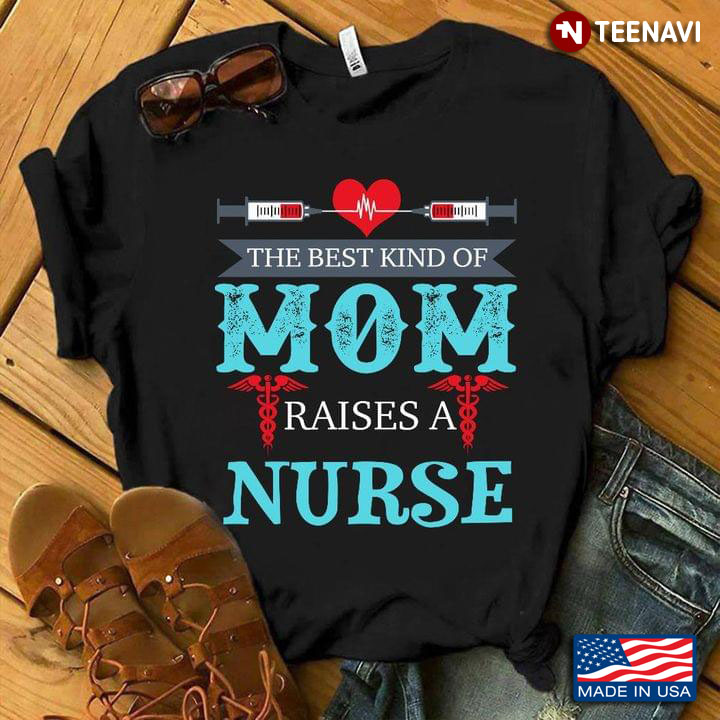 The Best Kind Of Mom Raises A Nurse CNA
