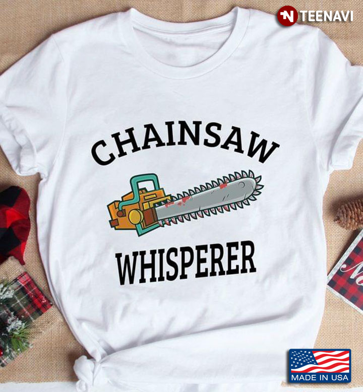 Chainsaw Whisperer