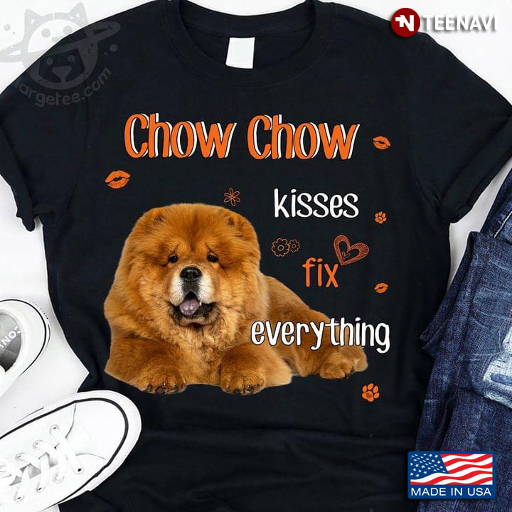 Chow Chow Kisses Fix Everything