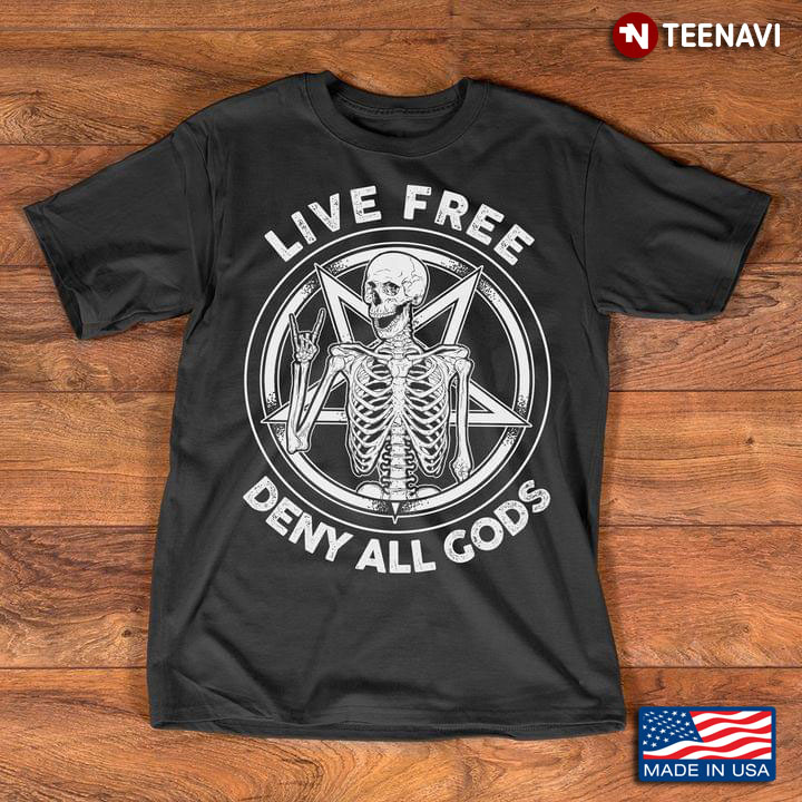 Satan Skeleton Live Free Deny All Gods