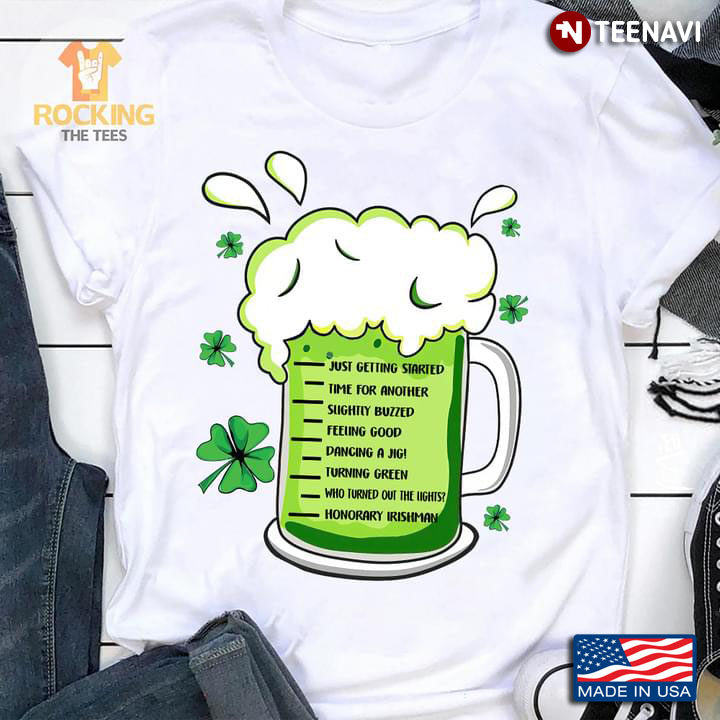 Beer St. Patrick's Day Just Get Started Time For Another Slightly Buzzed Feeling Good Dancing A Jig