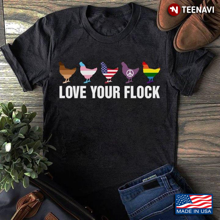 Chicken Love Your Flock LGBT Pride