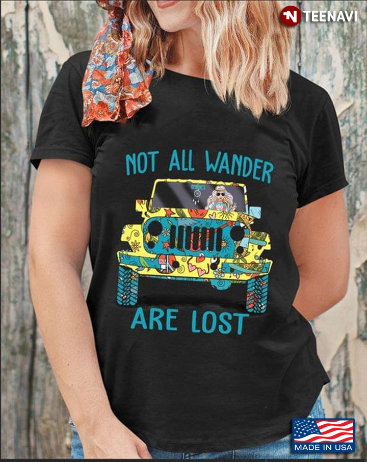 Girl Driving Jeep Not All Wander Are Lost