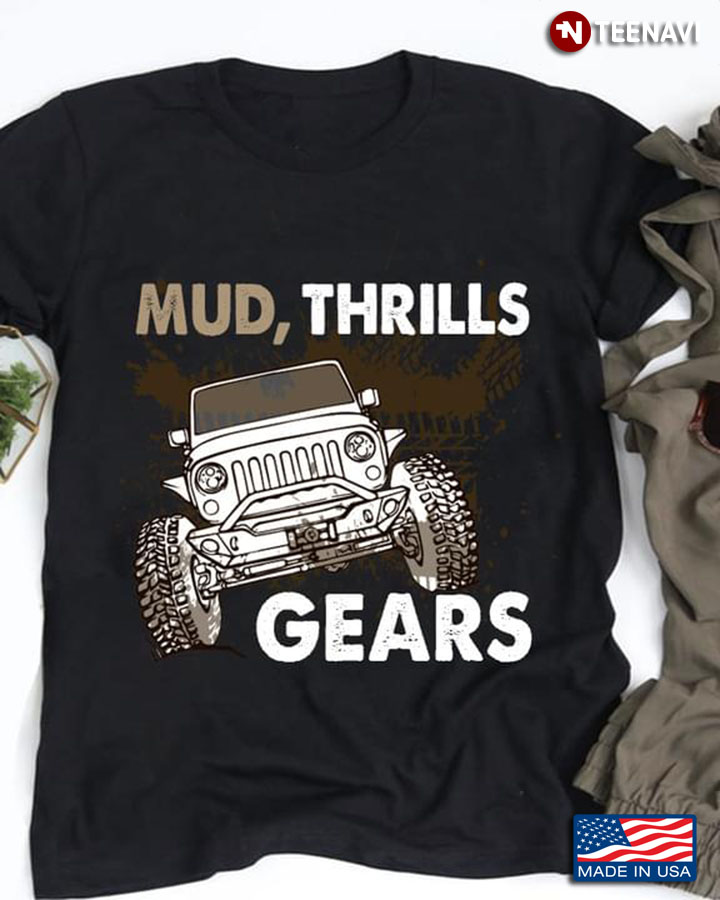 Mud Thrills Gears Jeep