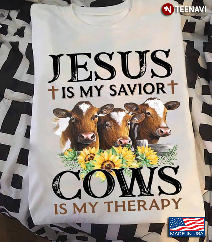Jesus Is My Savior Cows Is My Therapy New Version