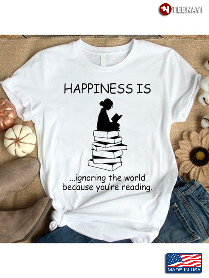 Happiness Is Ignoring The World Because You’re Reading New Version