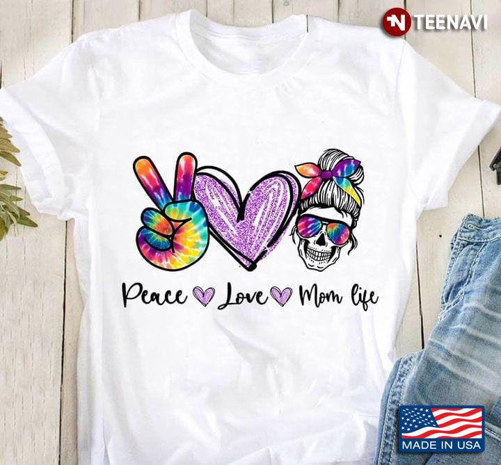 Peace Love Mom Life