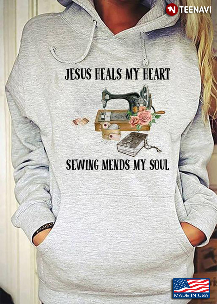 Jesus Heals My Heart Sewing Mends My Soul