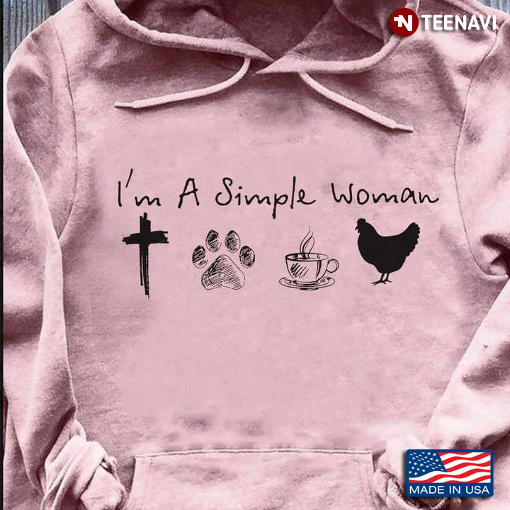 I’m A Simple Woman Jesus Dog Coffee Chicken New Version