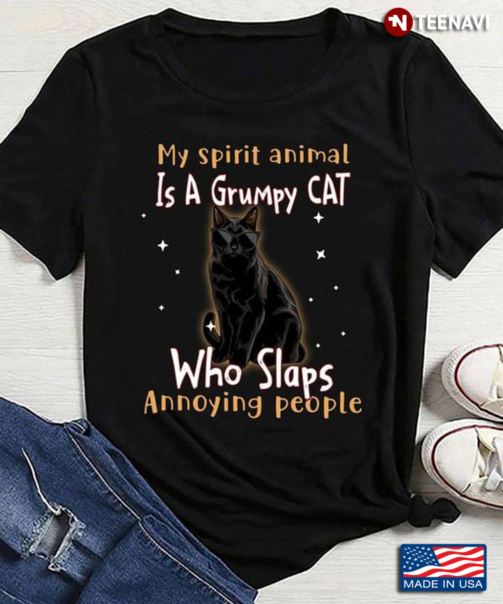 My Spirit Animal Is A Grumpy Cat Who Slaps Annoying People New Version