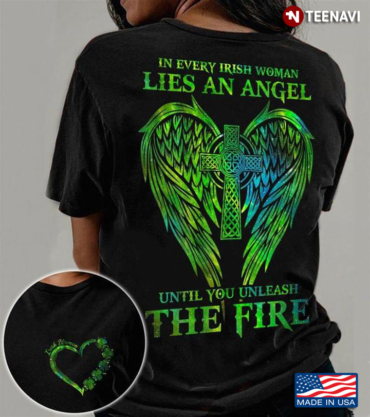 In Every Irish Woman Lies an Angel Until You Unleash The Fire Wings