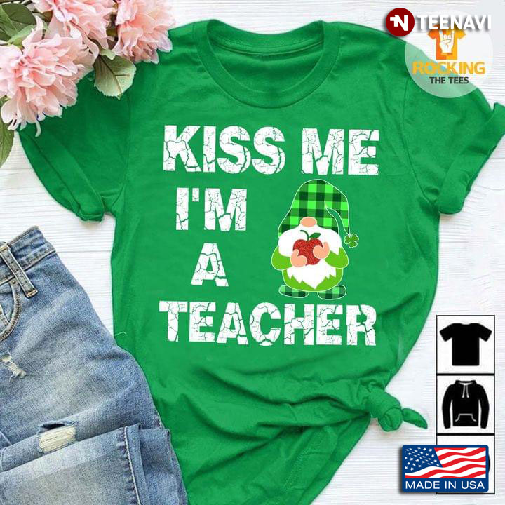 Kiss Me I'm A Teacher Gnomies
