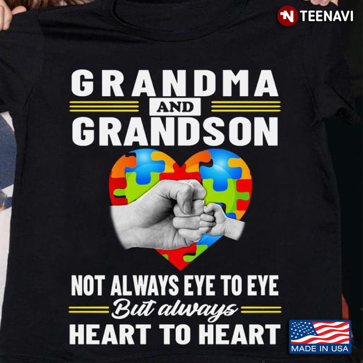 Grandma And Grandson Not Always Eye To Eye But Always Heart To Heart Autism Awareness New Version