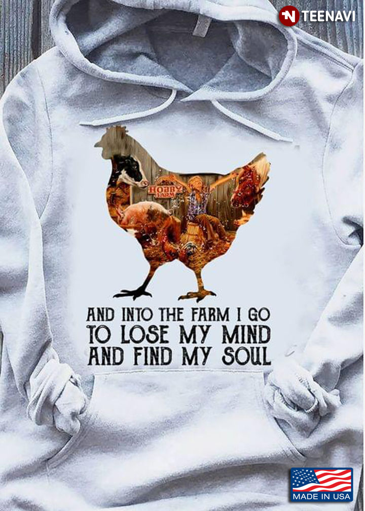 And Into The Field I Go To Lose My Mind And Find My Soul Chicken