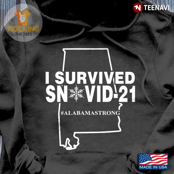 I Survived Snovid 21 Alabamastrong