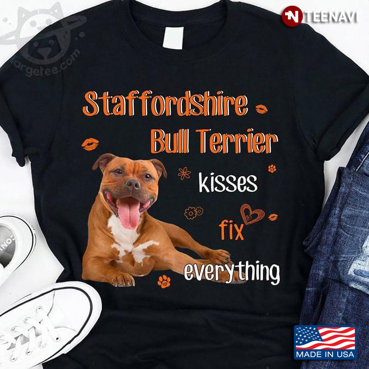 Staffordshire Bull Terrier Kisses Fix Everything